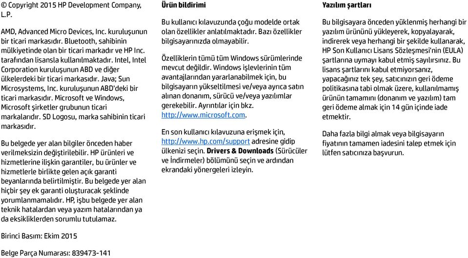 Microsoft ve Windows, Microsoft şirketler grubunun ticari markalarıdır. SD Logosu, marka sahibinin ticari markasıdır. Bu belgede yer alan bilgiler önceden haber verilmeksizin değiştirilebilir.