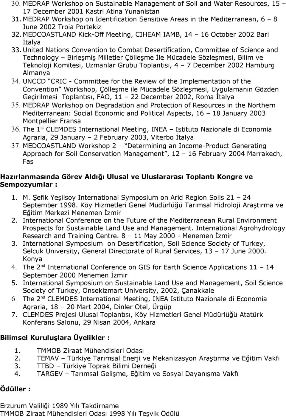 United Nations Convention to Combat Desertification, Committee of Science and Technology Birleşmiş Milletler Çölleşme İle Mücadele Sözleşmesi, Bilim ve Teknoloji Komitesi, Uzmanlar Grubu Toplantısı,