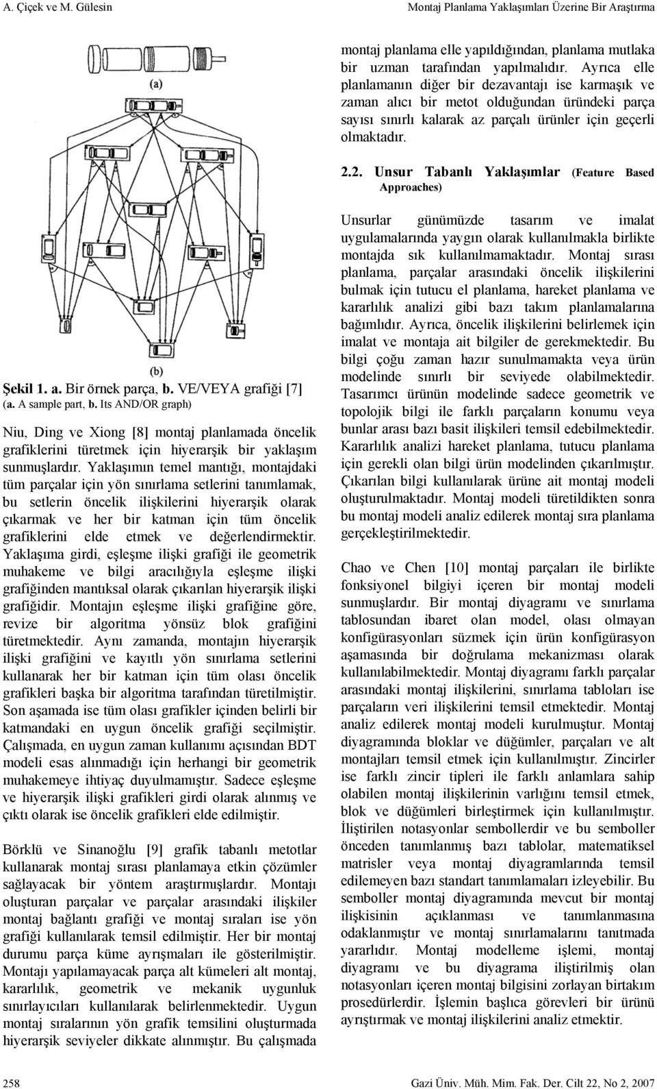 2. Unsur Tabanlı Yaklaşımlar (Feature Based Approaches) Şekil 1. a. Bir örnek parça, b. VE/VEYA grafiği [7] (a. A sample part, b.