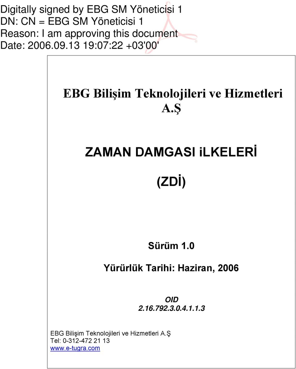 0 Yürürlük Tarihi: Haziran, 2006 OID 2.16