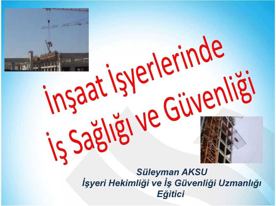 Hekimliği ve İş