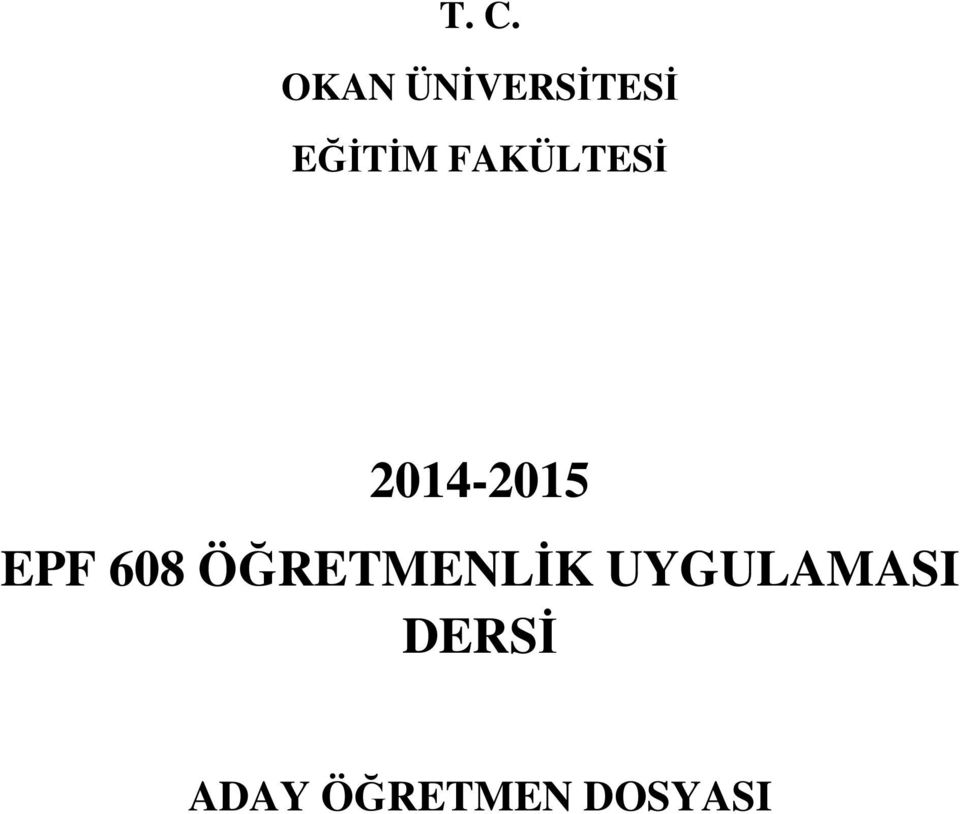 EPF 608 ÖĞRETMENLİK