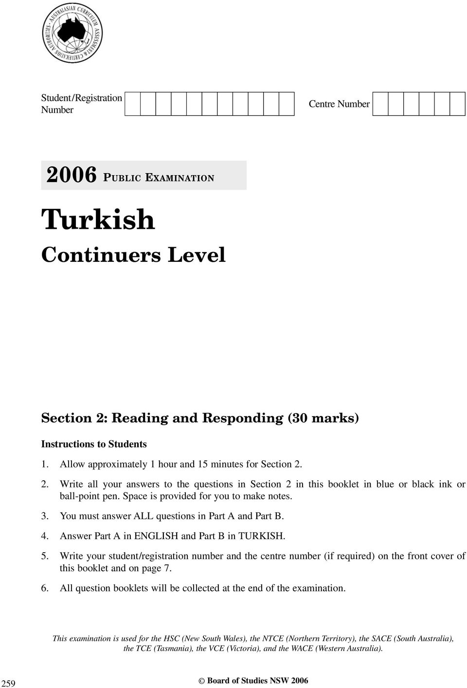 Space is provided for you to make notes. 3. You must answer ALL questions in Part A and Part B. 4. Answer Part A in ENGLISH and Part B in TURKISH. 5.