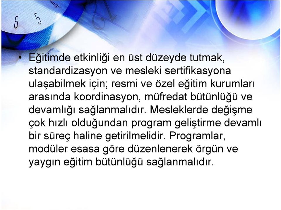 sağlanmalıdır.