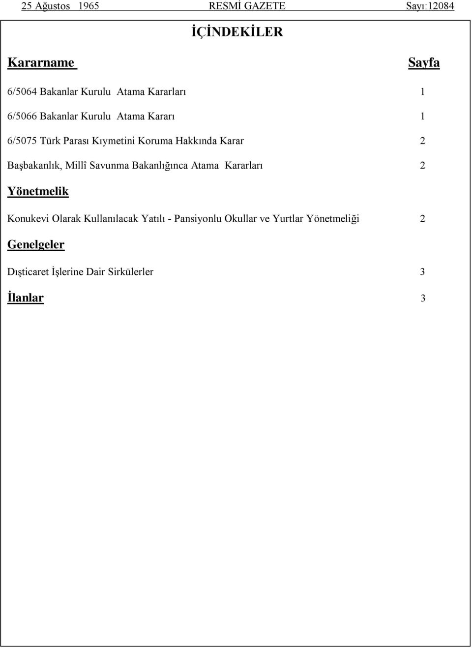 Başbakanlık, Millî Savunma Bakanlığınca Atama Kararları 2 Yönetmelik Konukevi Olarak Kullanılacak