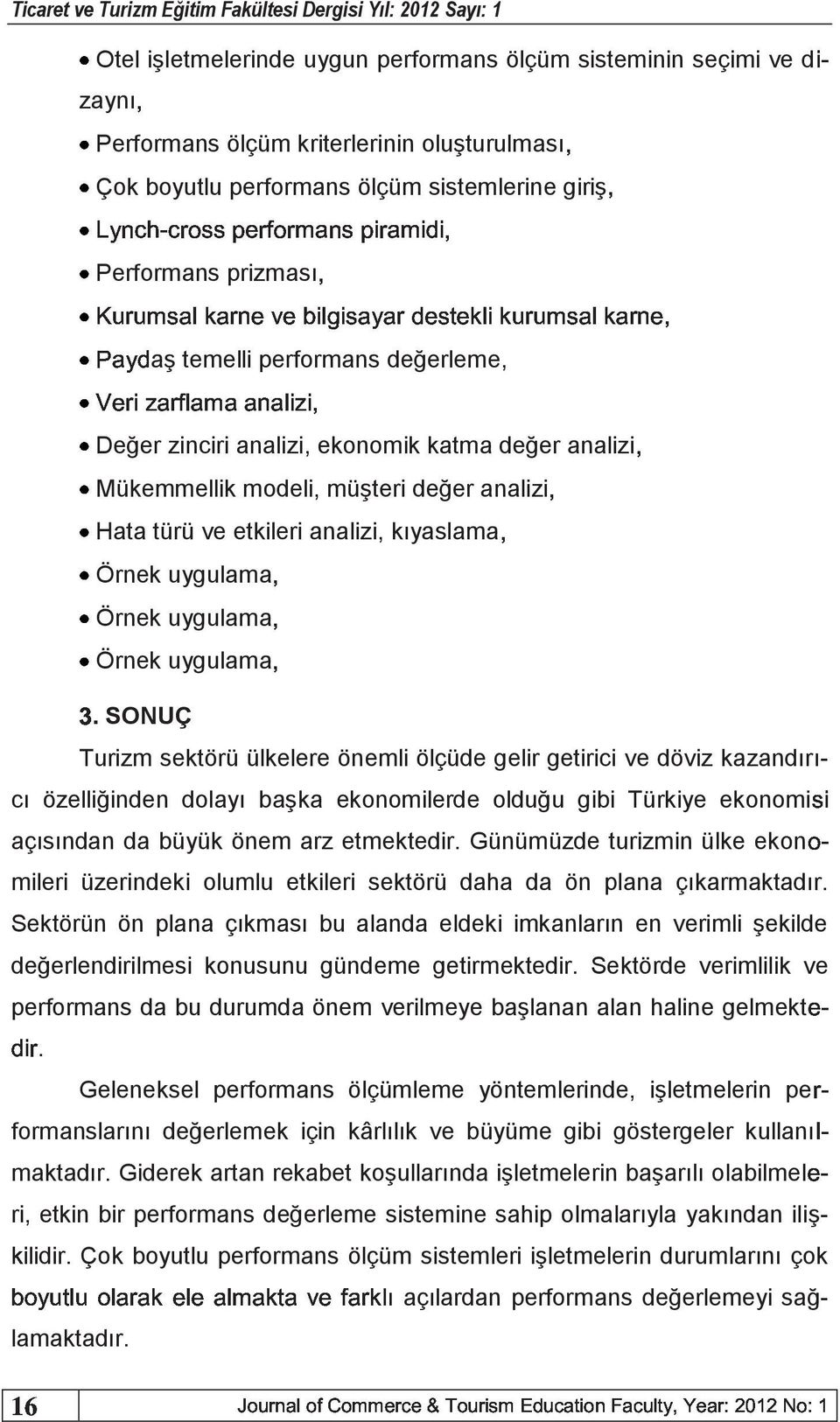 müşteri değer analizia Hata türü ve etkileri analizi, kıyaslamaa Örnek Örnek Örnek uygulamaa Æ.