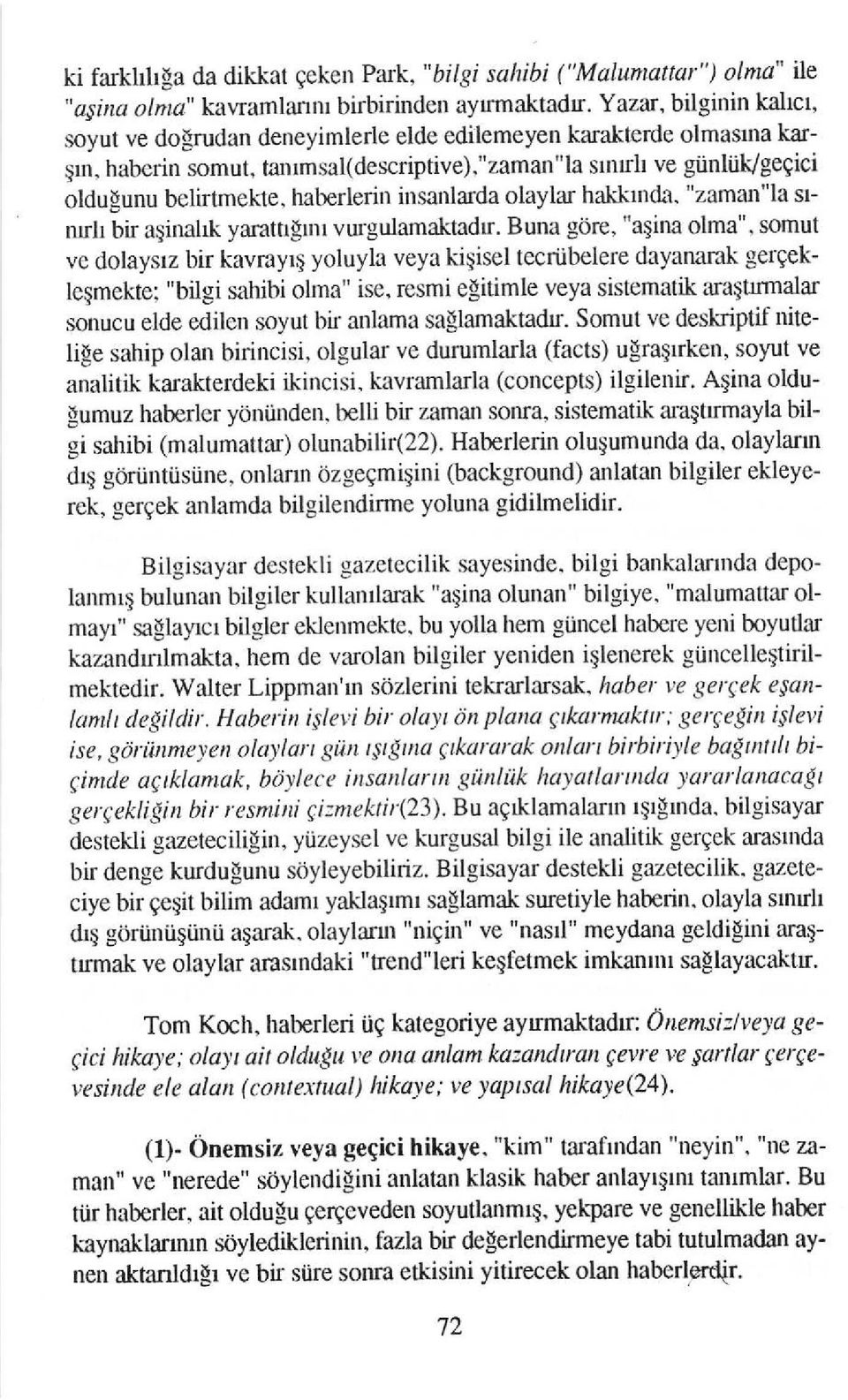 erin insanlarda olaylar hakl nda' "zaman"la srnllh bir a$nal i yarattrgnr vurgulamalitadr.