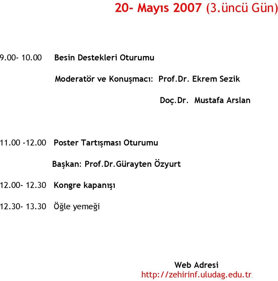 Ekrem Sezik Doç.Dr. Mustafa Arslan 11.00-12.