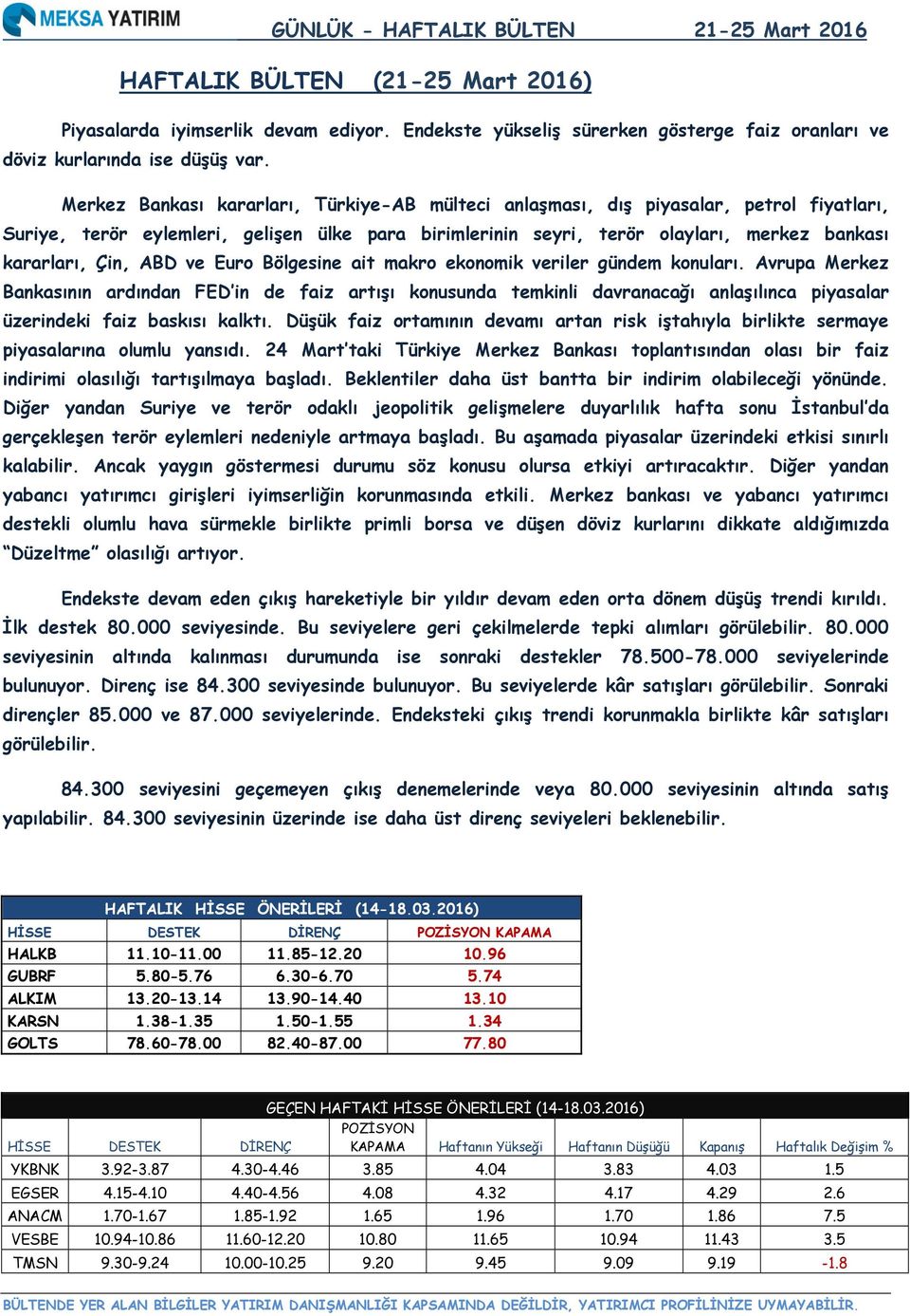 ABD ve Euro Bölgesine ait makro ekonomik veriler gündem konuları.