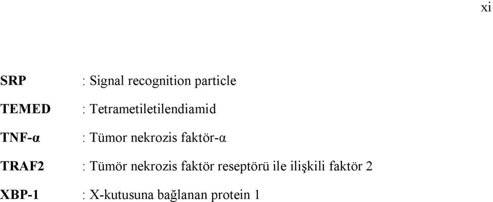 faktör-α TRAF2 : Tümör nekrozis faktör reseptörü