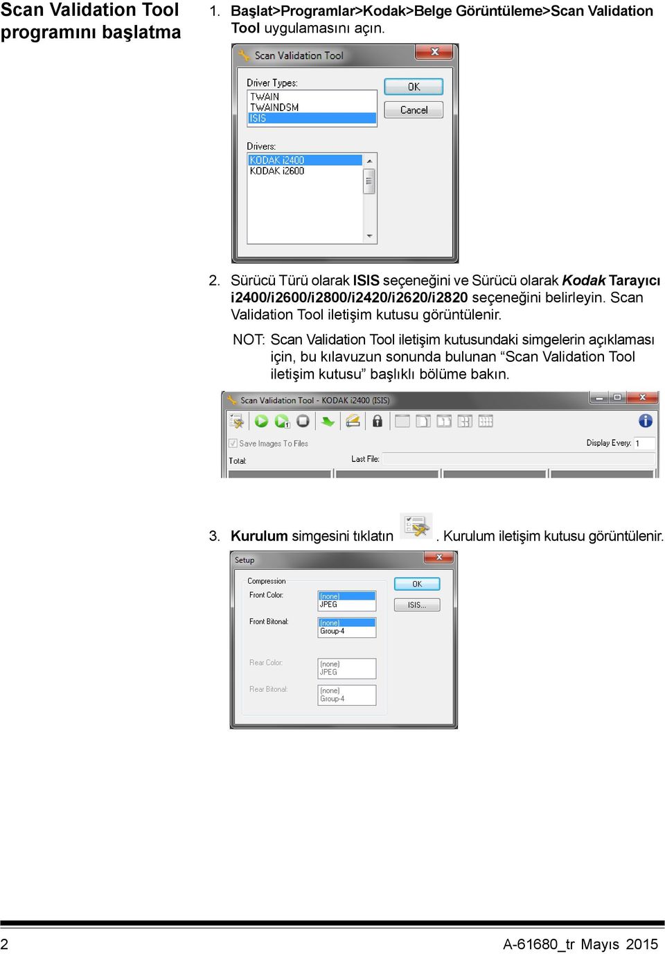 Scan Validation Tool iletişim kutusu görüntülenir.