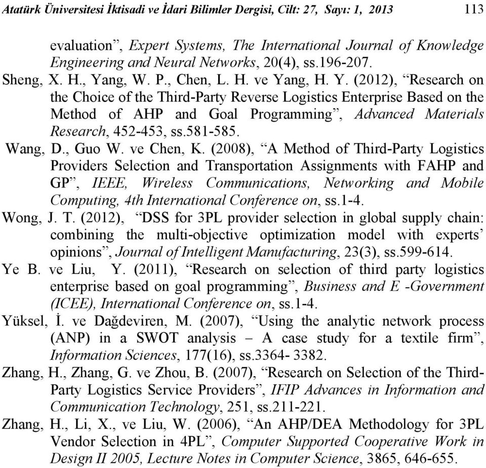 581-585. Wang, D., Guo W. ve Chen, K.