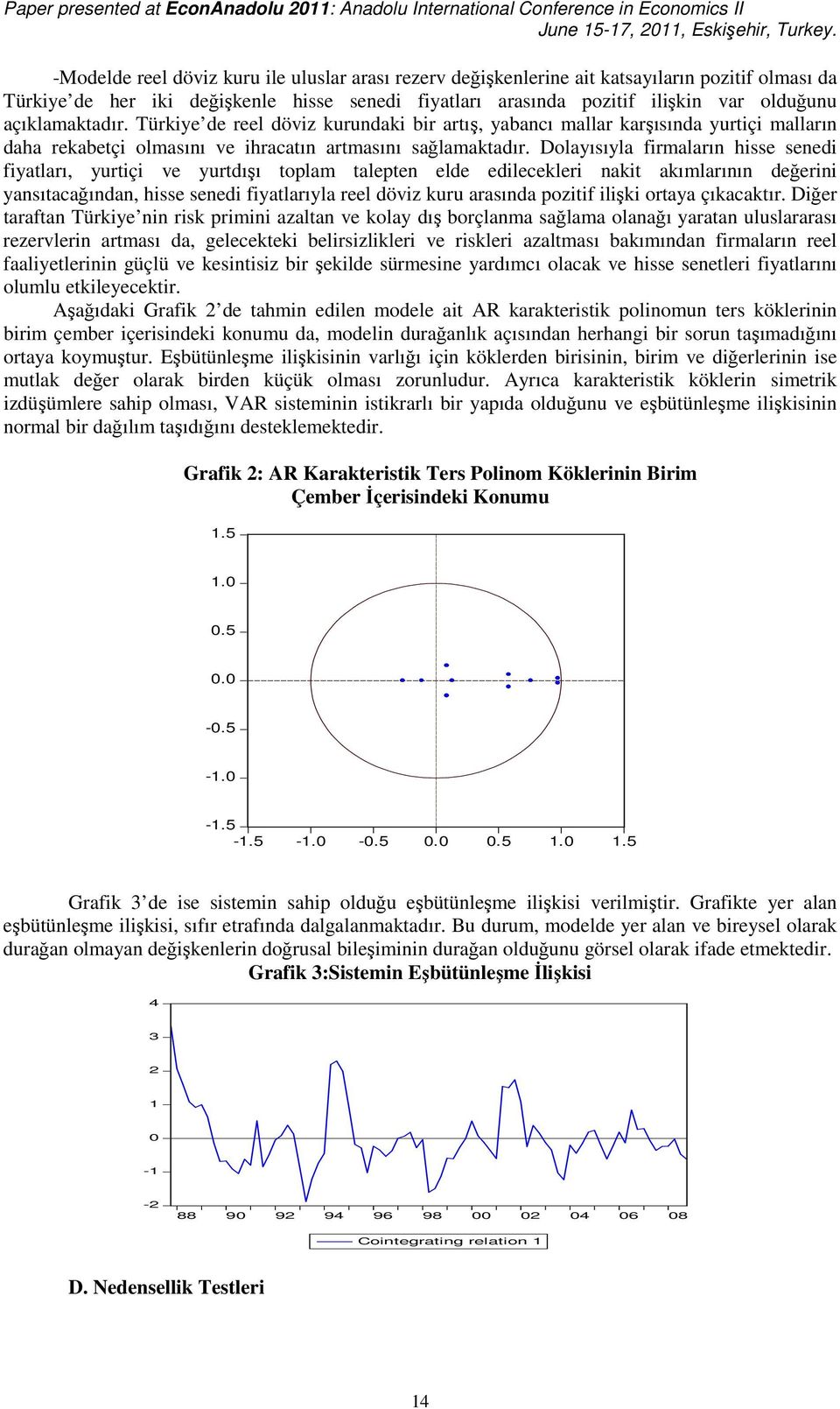 Dolayısıyla frmaları hsse seed fyaları, yurç ve yurdışı oplam alepe elde edlecekler ak akımlarıı değer yasıacağıda, hsse seed fyalarıyla reel dövz kuru arasıda pozf lşk oraya çıkacakır.