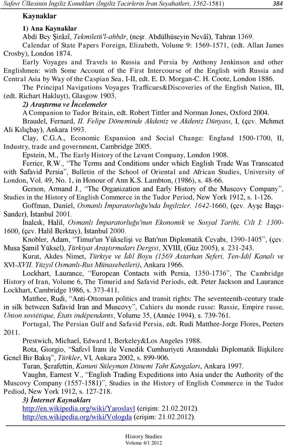 Early Voyages and Travels to Russia and Persia by Anthony Jenkinson and other Englishmen: with Some Account of the First Intercourse of the English with Russia and Central Asia by Way of the Caspian