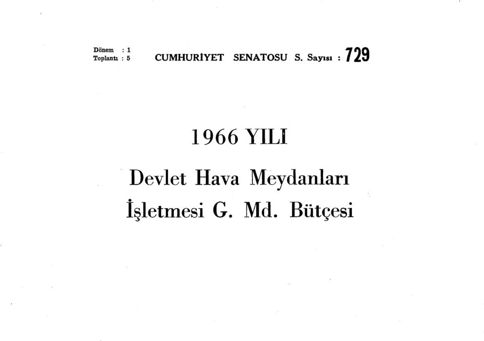 Sayısı : / Z YILI Devlet