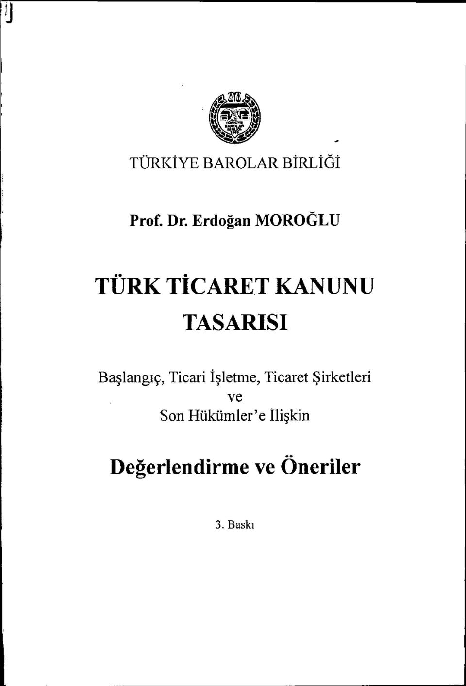 Başlang ıç, Ticari İşletme, Ticaret Şirketleri