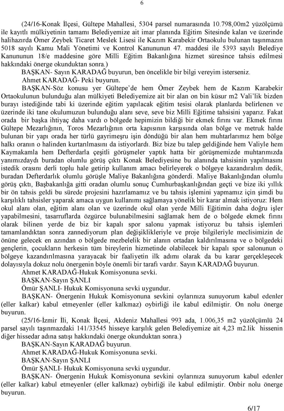 bulunan taģınmazın 5018 sayılı Kamu Mali Yönetimi ve Kontrol Kanununun 47.