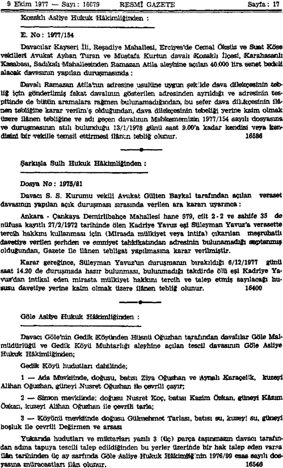 «Mahallesinden Ramazan Atila aleyhine açılan 40.