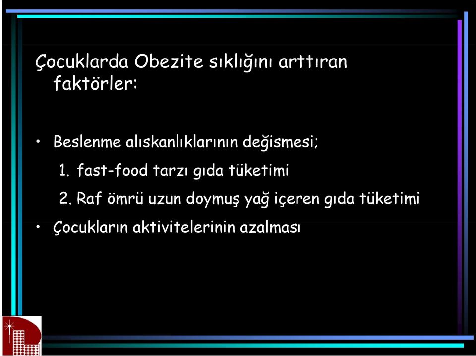 fast-food tarzı gıda tüketimi 2.