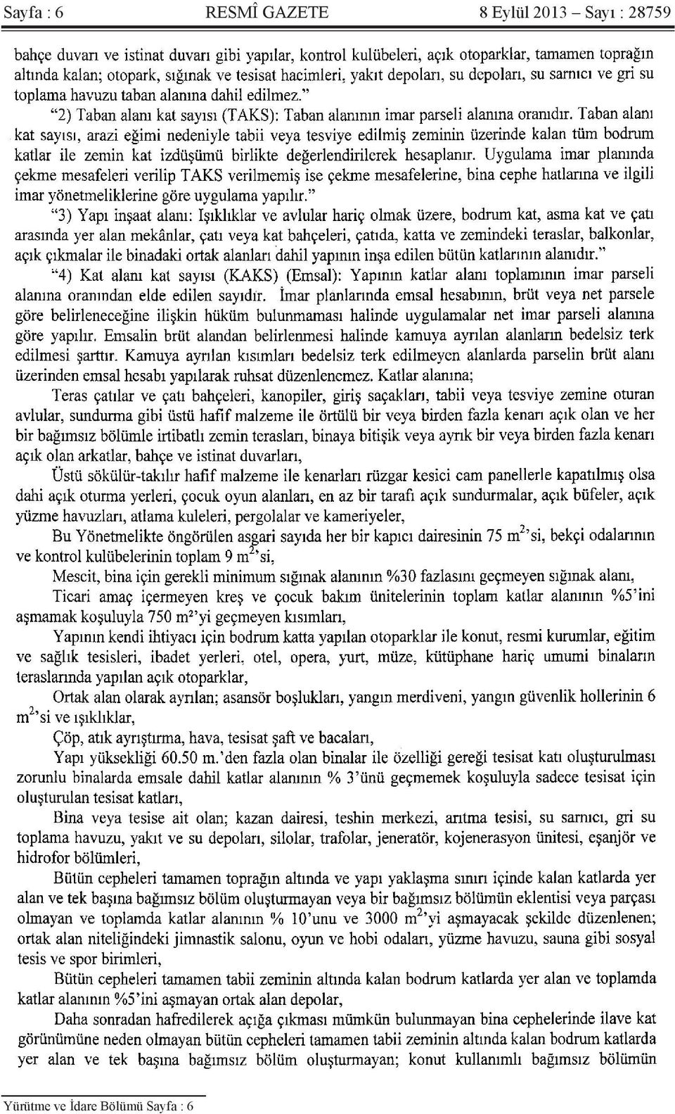 Sayı : 28759 Yürütme