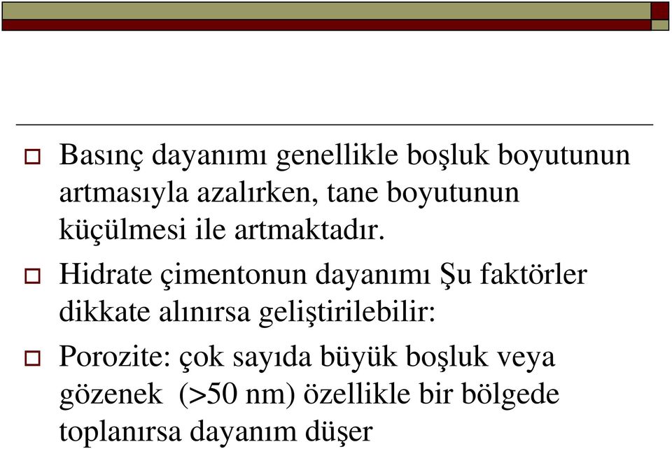 Hidrate çimentonun dayanımışu faktörler dikkate alınırsa