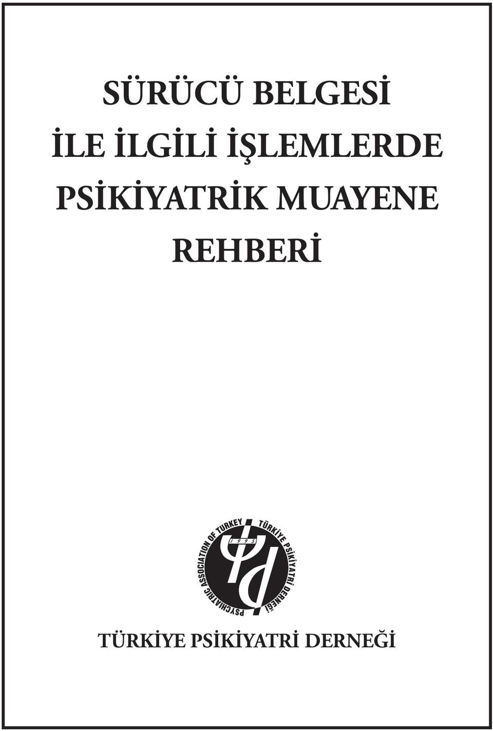 PSİKİYATRİK MUAYENE