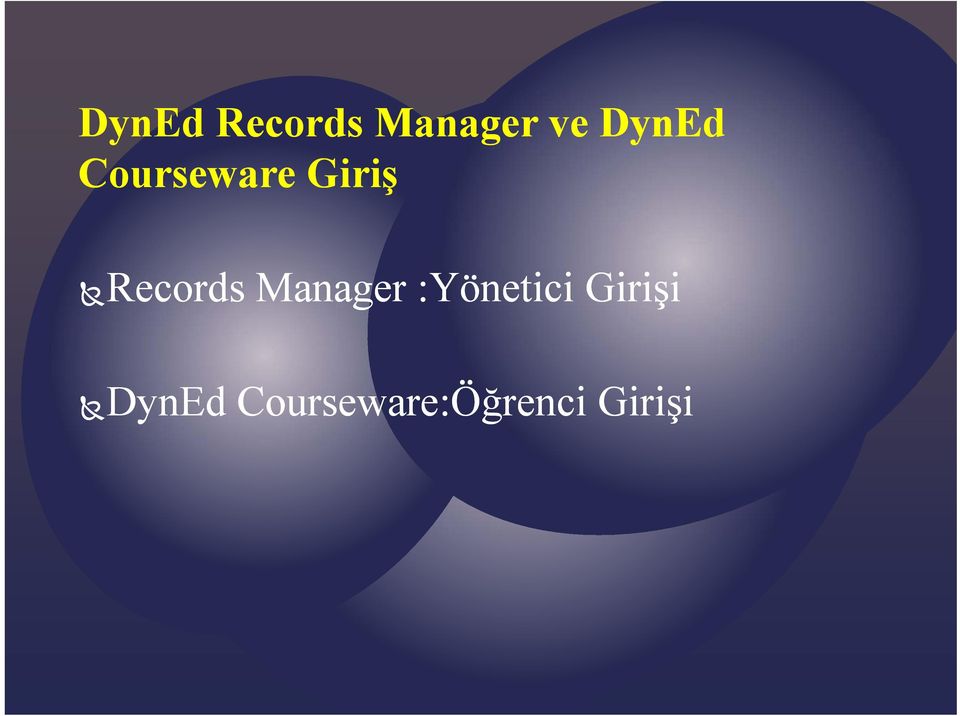 Records Manager :Yönetici