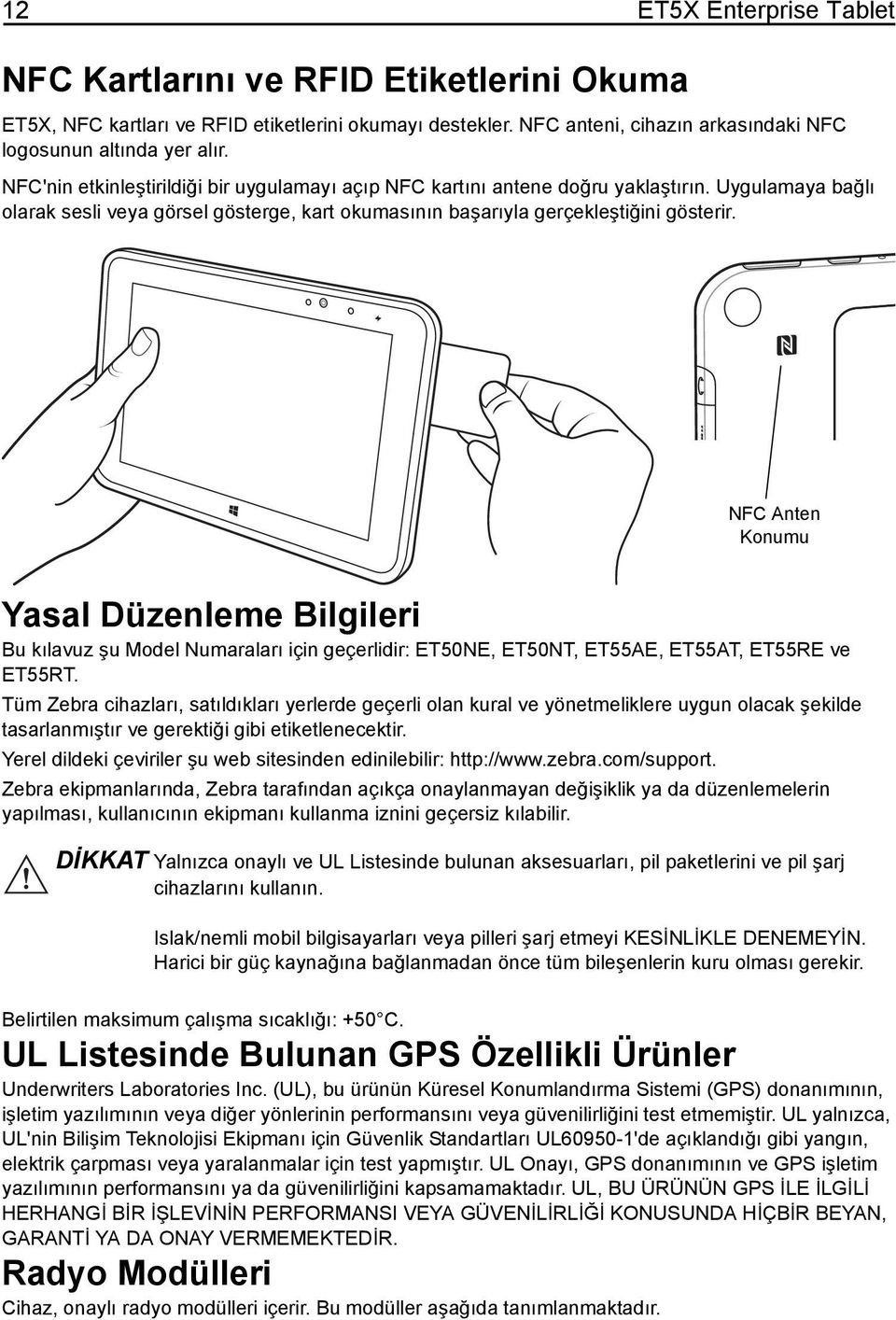 NFC Anten Konumu Yasal Düzenleme Bilgileri Bu kılavuz şu Model Numaraları için geçerlidir: ET50NE, ET50NT, ET55AE, ET55AT, ET55RE ve ET55RT.