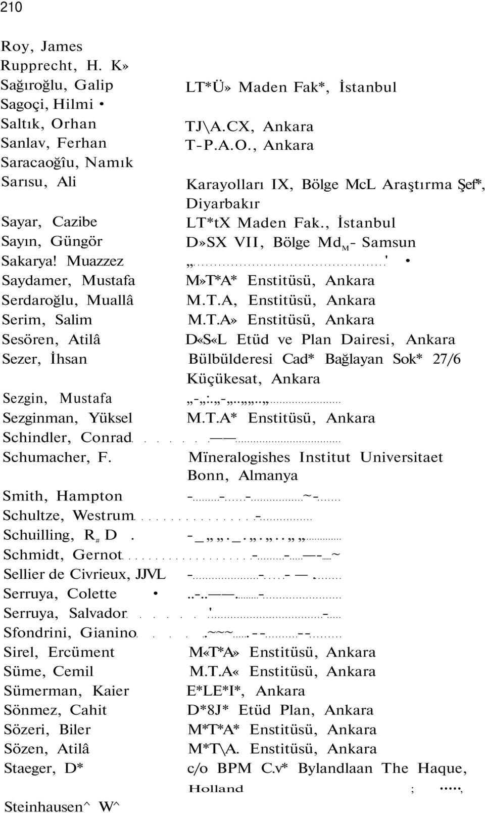 A* Enstitüsü, Ankara Serdaroğlu, Muallâ M.T.