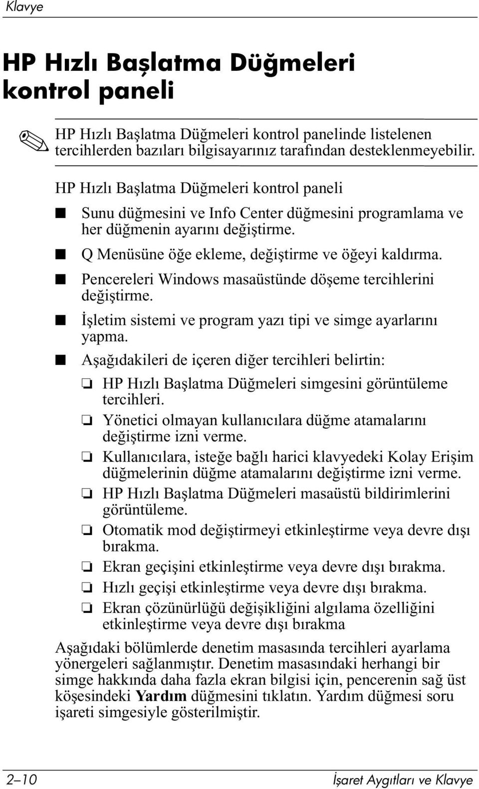 Pencereleri Windows masaüstünde döşeme tercihlerini değiştirme. İşletim sistemi ve program yazı tipi ve simge ayarlarını yapma.