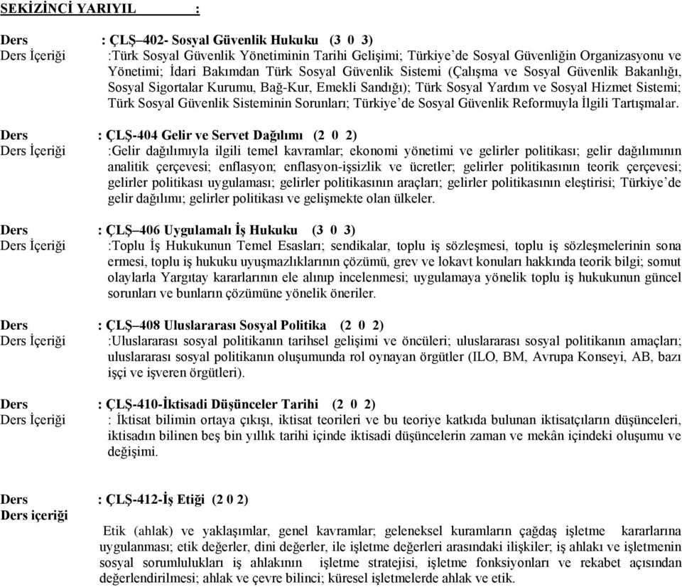 Sorunları; Türkiye de Sosyal Güvenlik Reformuyla İlgili Tartışmalar.