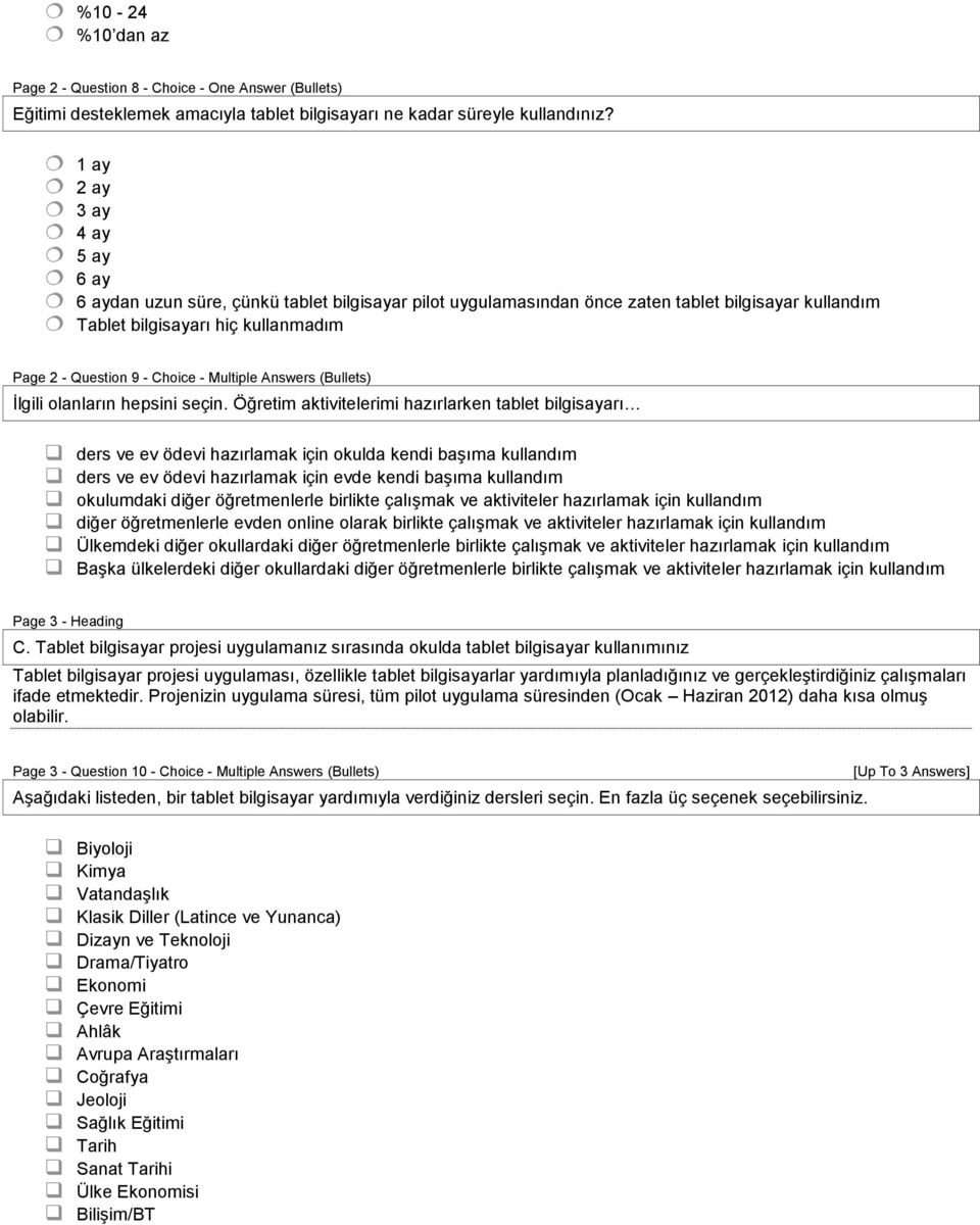 Multiple Answers (Bullets) İlgili olanların hepsini seçin.