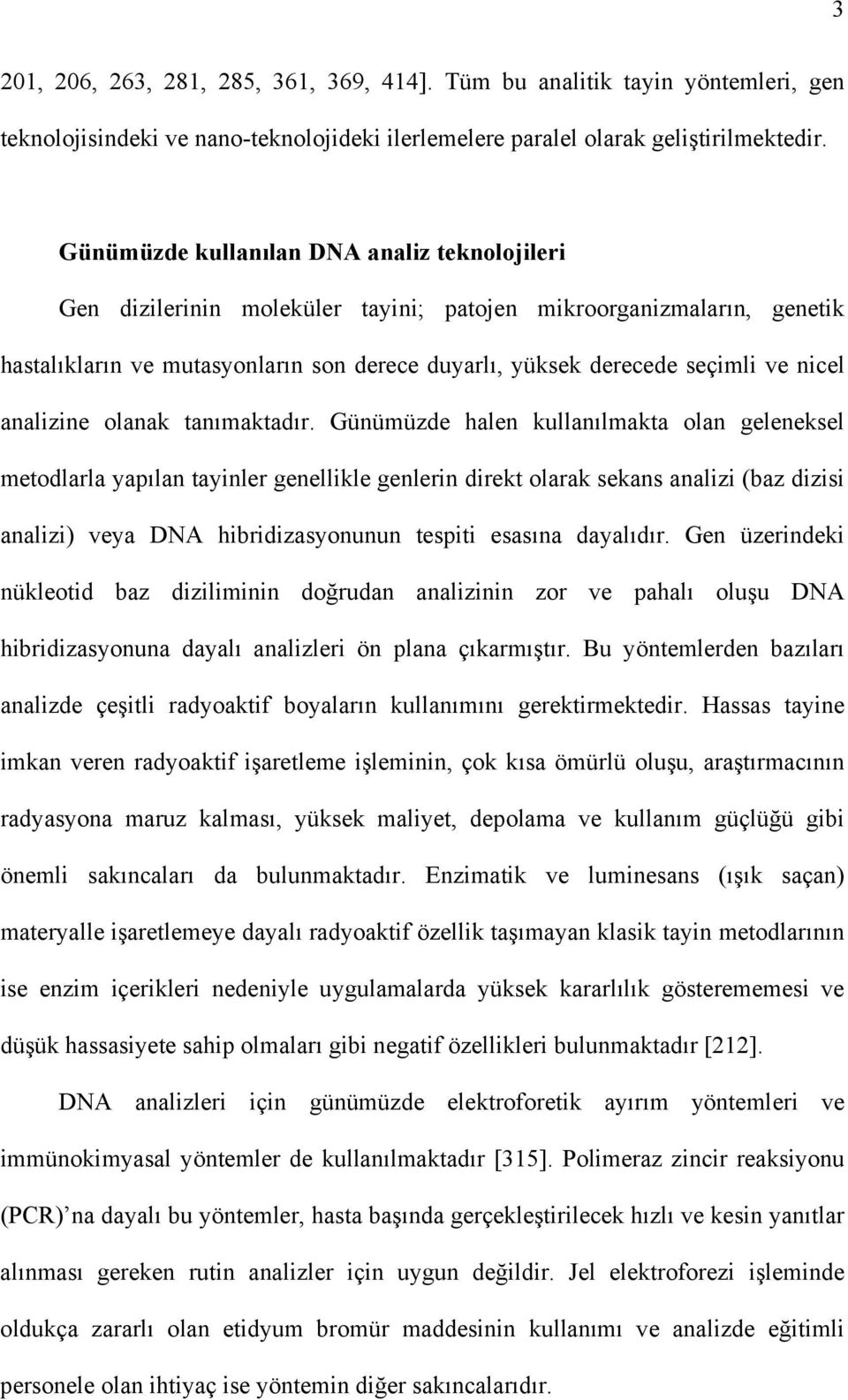 nicel analizine olanak tanımaktadır.