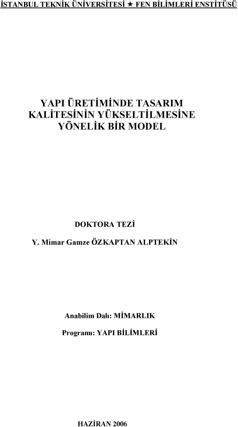 BĠR MODEL DOKTORA TEZĠ Y.