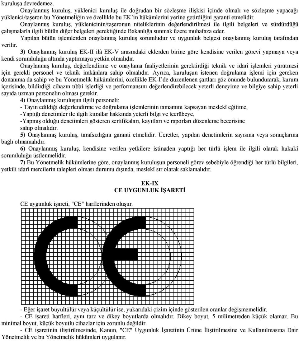 garanti etmelidir.