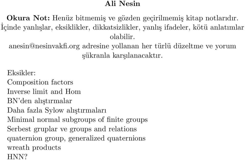 org adresine yollanan her türlü düzeltme ve yorum şükranla karşılanacaktır.