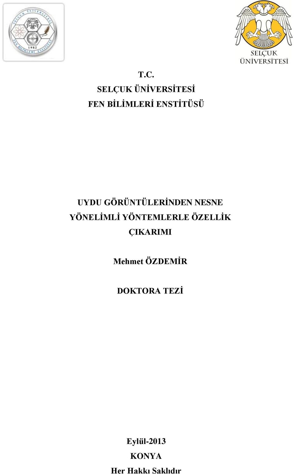 ÖZELLĠK ÇIKARIMI Mehmet ÖZDEMĠR DOKTORA TEZĠ Harita