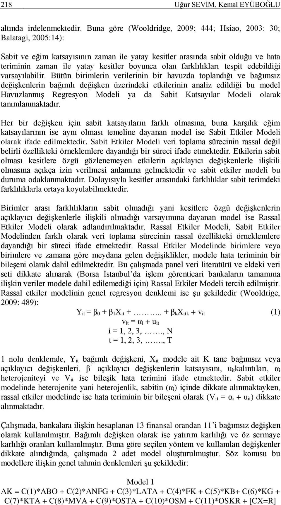 olan farklılıkları tespit edebildiği varsayılabilir.