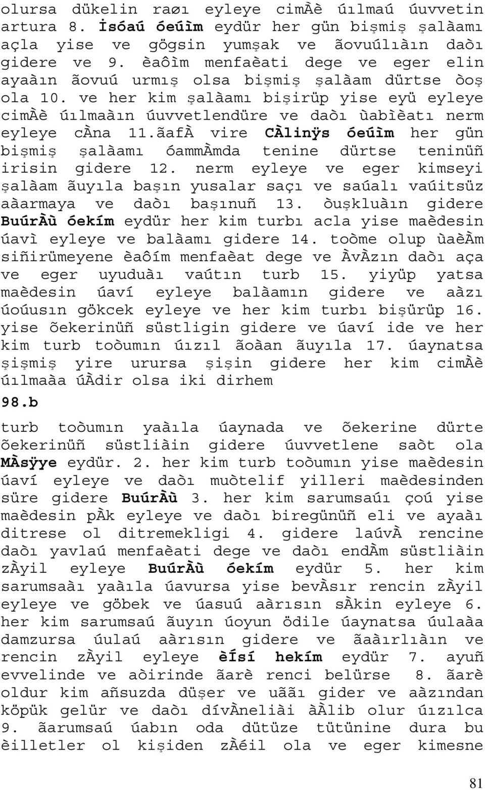 ãafÀ vire CÀlinÿs óeúìm her gün bişmiş şalàamı óammàmda tenine dürtse teninüñ irisin gidere 12.