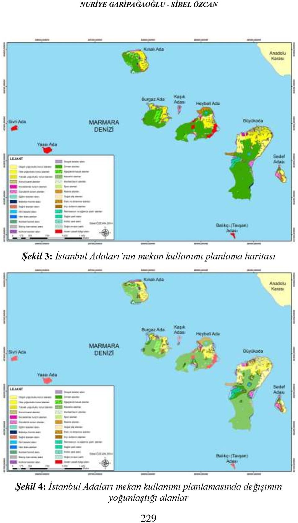 haritası Şekil 4: İstanbul Adaları mekan