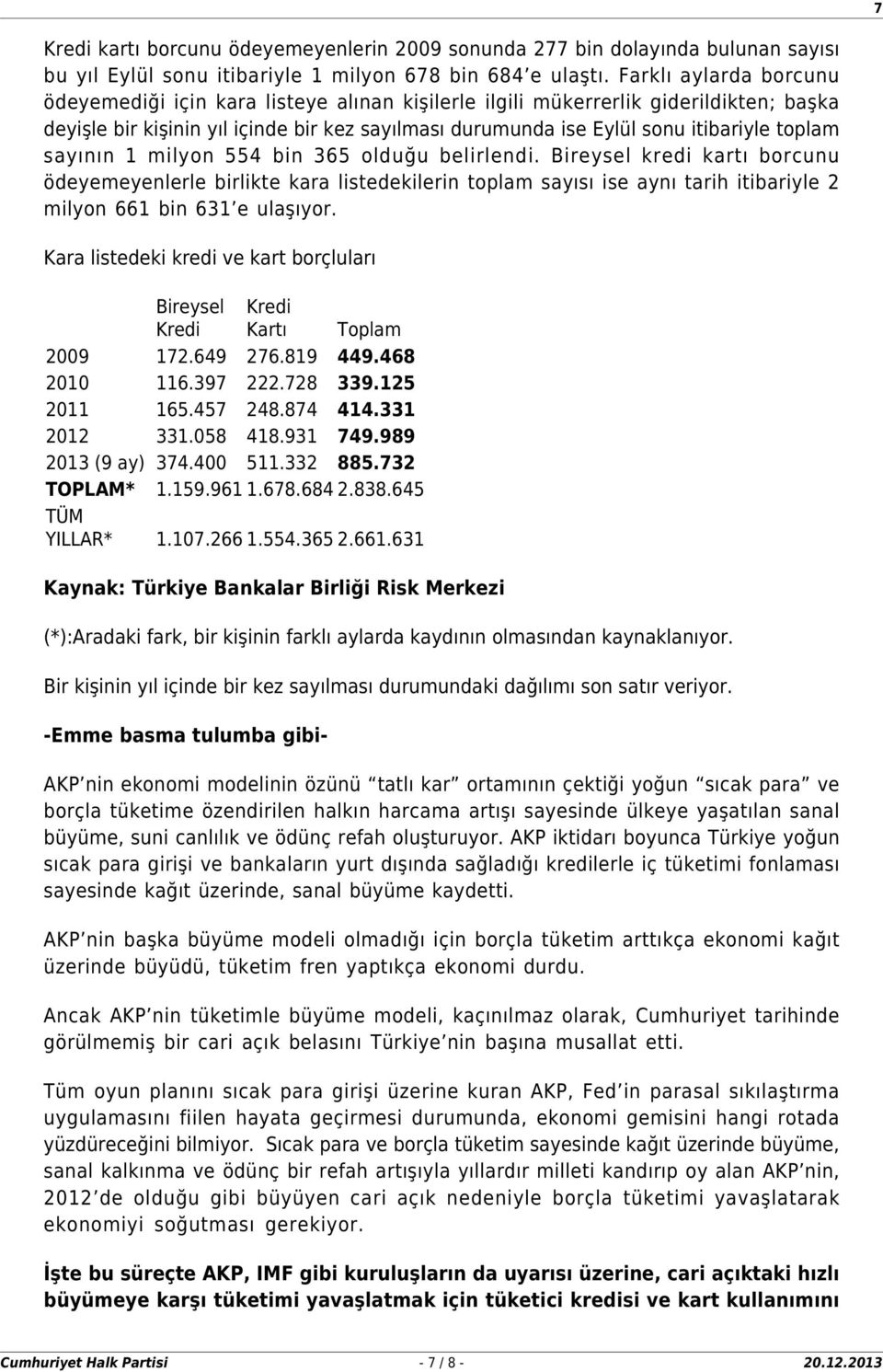 toplam sayının 1 milyon 554 bin 365 olduğu belirlendi.