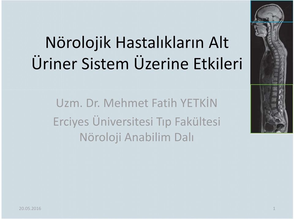 Mehmet Fatih YETKİN Erciyes