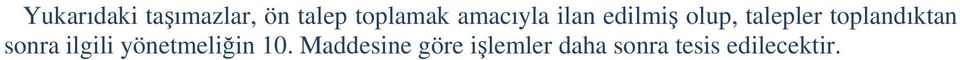 toplandıktan sonra ilgili yönetmeliğin 10.