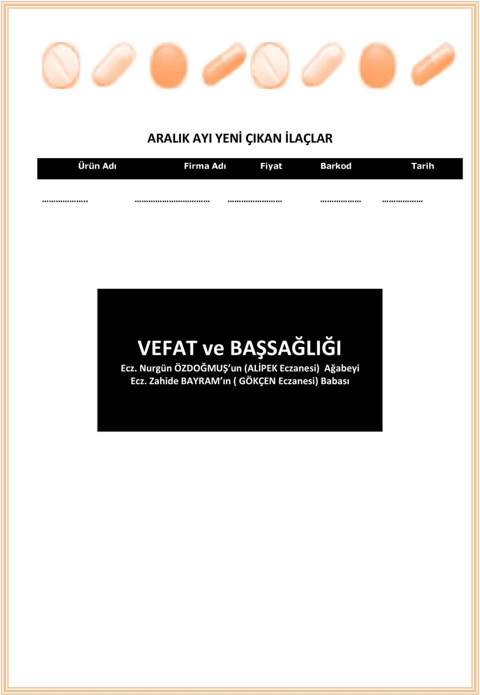 . VEFAT ve BAŞSAĞLIĞI Ecz.