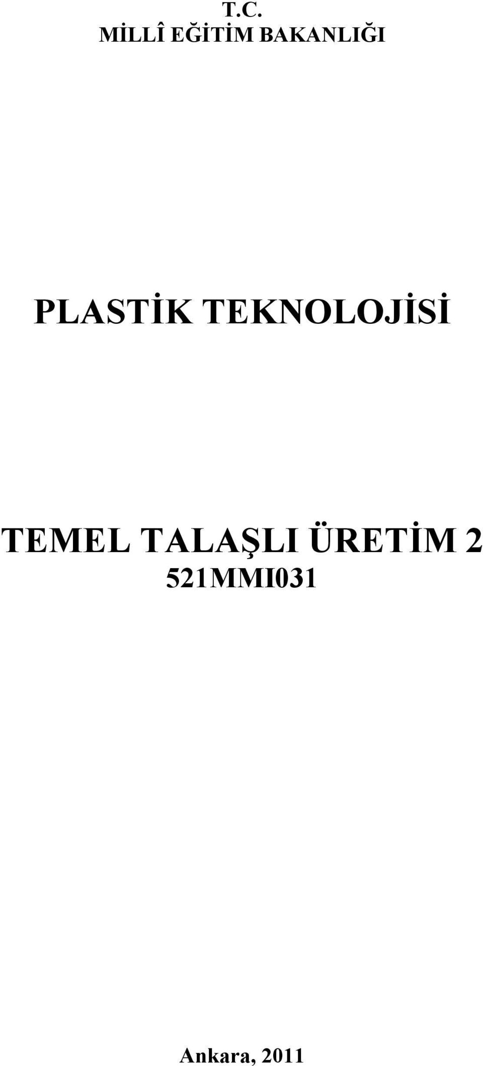 TEKNOLOJİSİ TEMEL