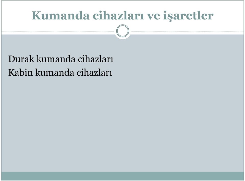 kumanda cihazları