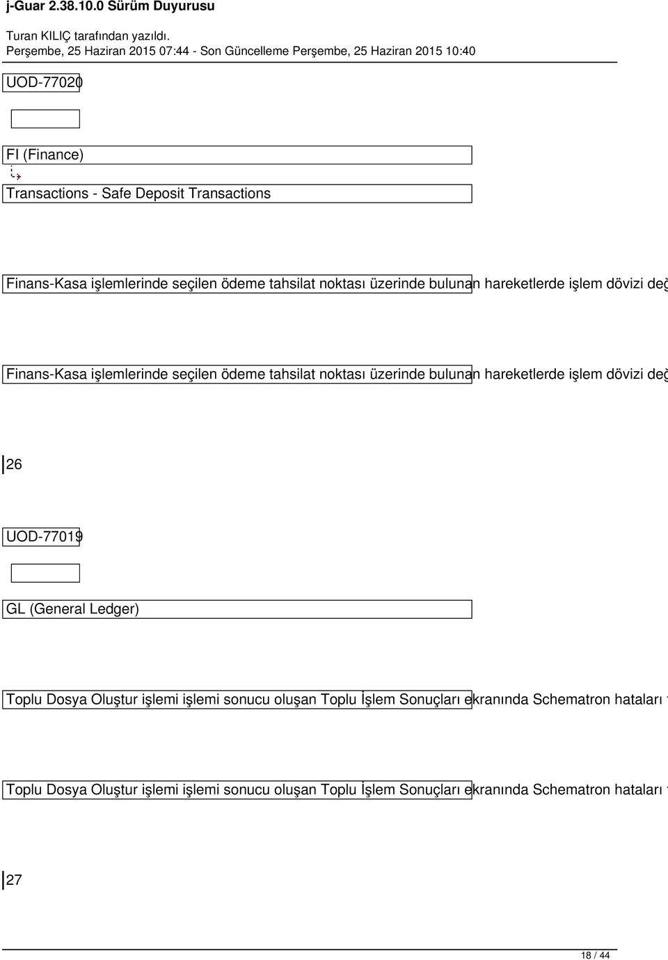 dövizi değ 26 UOD-77019 GL (General Ledger) Toplu Dosya Oluştur işlemi işlemi sonucu oluşan Toplu İşlem Sonuçları ekranında