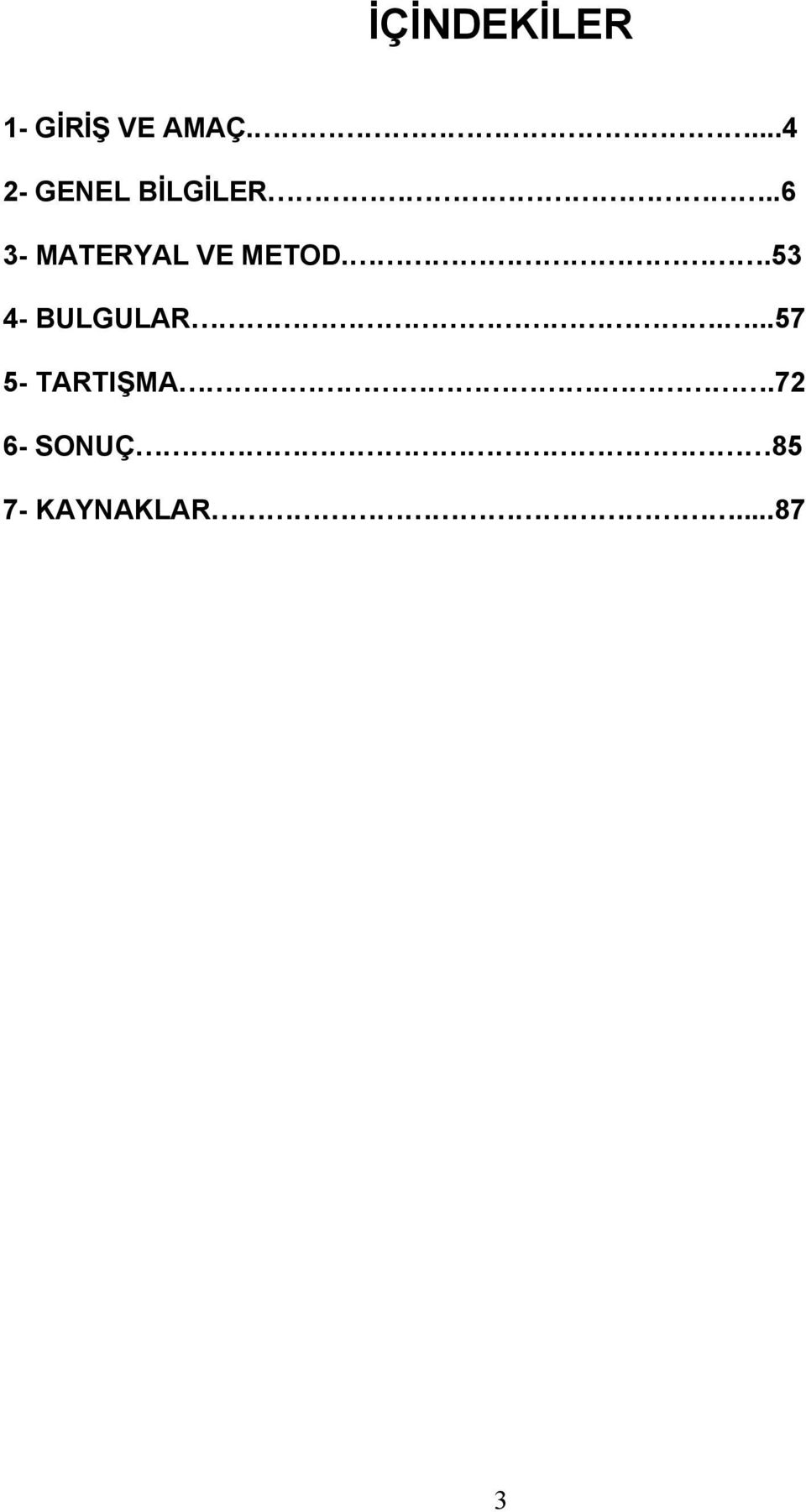 .6 3- MATERYAL VE METOD.