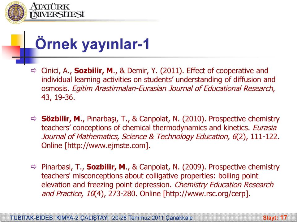 Prospective chemistry teachers conceptions of chemical thermodynamics and kinetics. Eurasia Journal of Mathematics, Science & Technology Education, 6(2), 111-122. Online [http://www.ejmste.com].