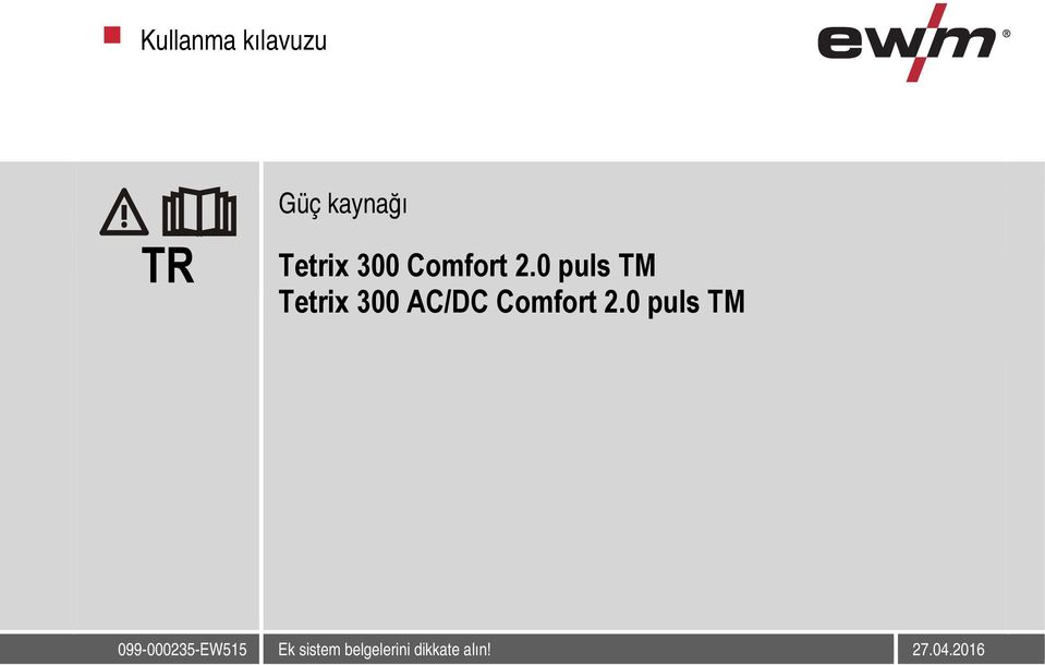 0 puls TM Tetrix 300 AC/DC